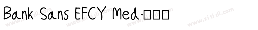 Bank Sans EFCY Med字体转换